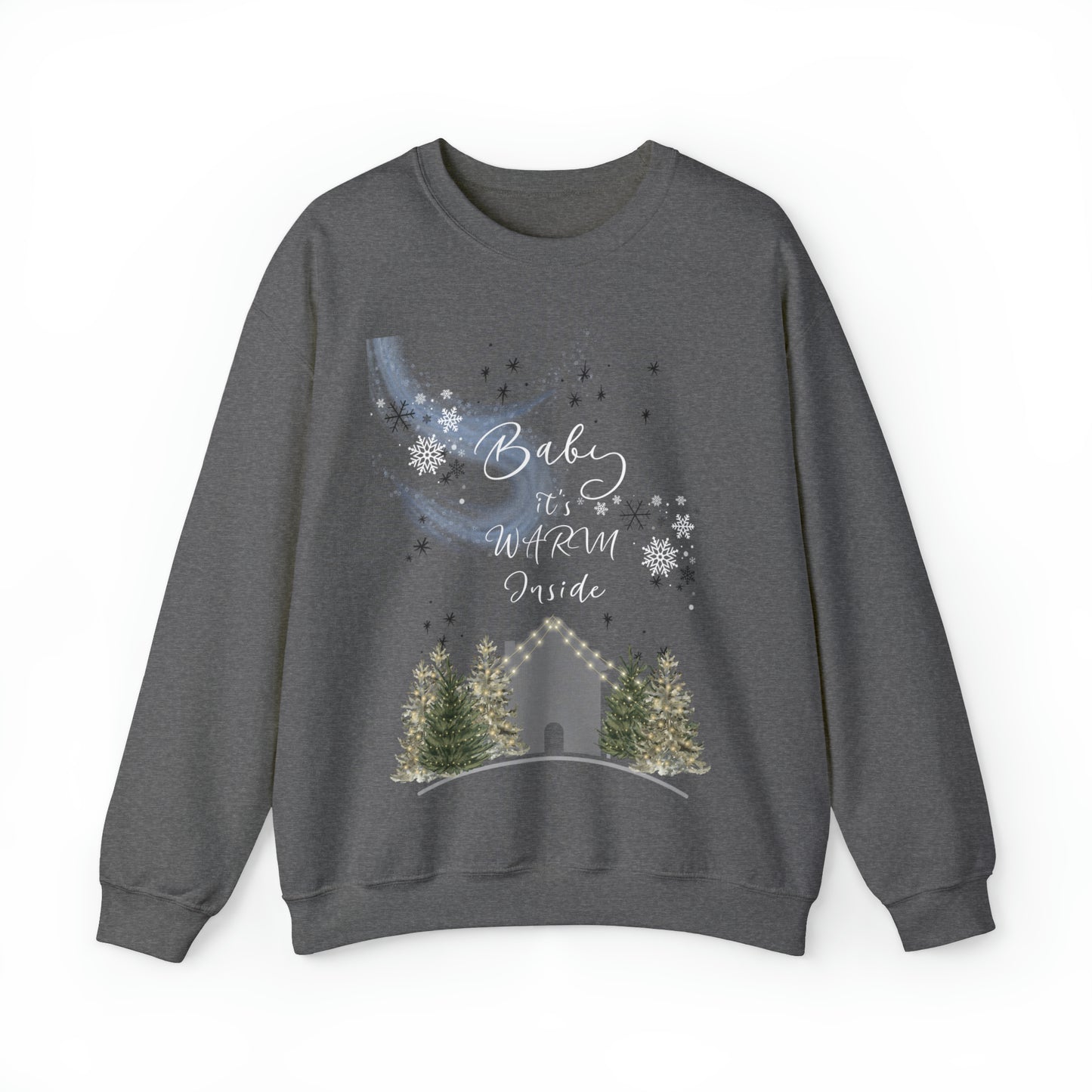 Introducing our “Baby, It’s Warm Inside” holiday Sweatshirt